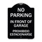 Signmission No Parking in Front of Garage Prohibido Estacionarse Heavy-Gauge Alum Sign, 24" x 18", BW-1824-23720 A-DES-BW-1824-23720 - alternate 1